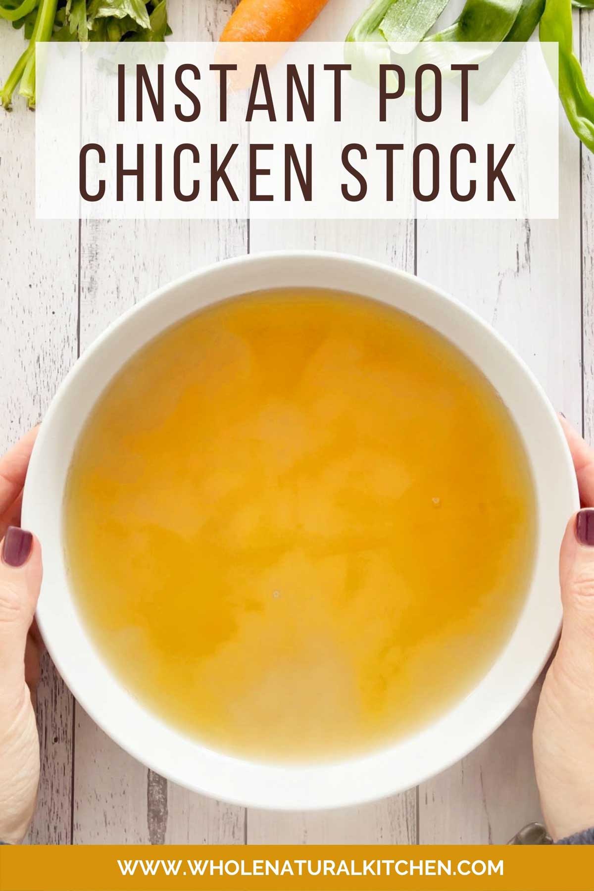Instant Pot Chicken Stock Whole Natural Kitchen