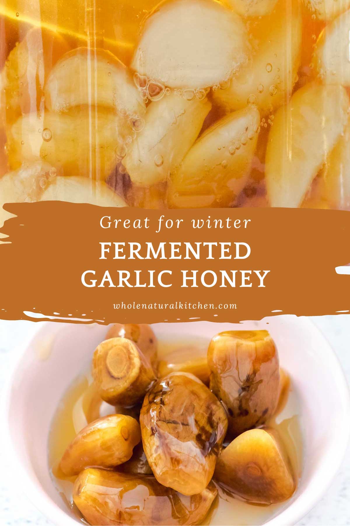 Pinterest poster with the name of the recipe and website in the middle at the top and a bowl of garlic honey above and below.